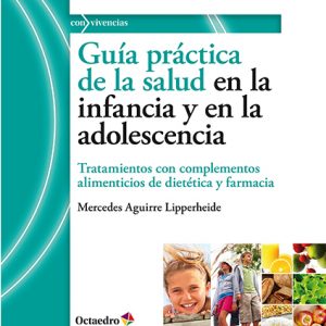 GUÍA PRÁCTICA DE LA SALUD EN LA INFANCIA Y EN LA ADOLESCENCIA